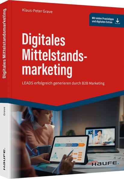 Cover: Digitales Mittelstandsmarketing – Leads erfolgreich generieren durch B2B-Marketing