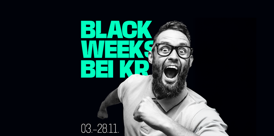 Ein schwarz-weiß Foto eines begeisterten Mannes mit Brille und Bart, der mit weit offenem Mund jubelt. Im Hintergrund steht in großen türkisfarbenen Buchstaben „BLACK WEEKS BEI KR“. Unten im Bild steht das Datum „03.–28.11.“ auf schwarzem Hintergrund.